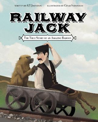 Railway Jack: The True Story of an Amazing Baboon