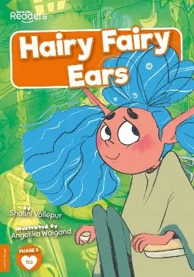 Hairy Fairy Ears (Non-Decodable)