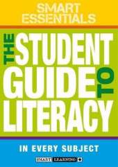 The Student Guide to Literacy in Every Subject