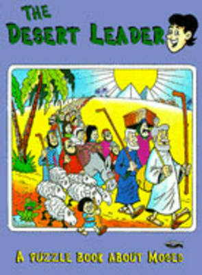The Desert Leader - Moses