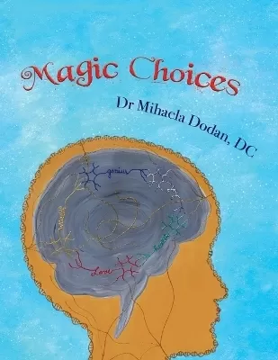 Magic Choices: Second Edition