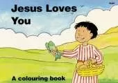 Jesus Loves You: A Colouring Book