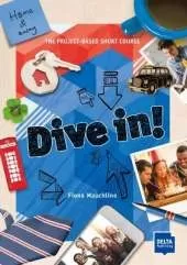 Dive in! Home and away: The Project-Based Short Course. Student's Book plus online material
