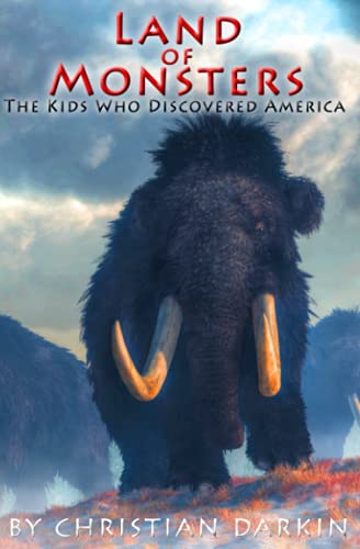 Land Of Monsters - The Kids Who Discovered America