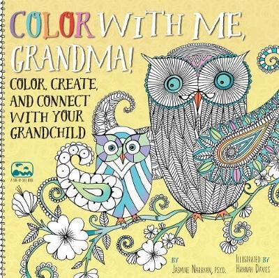 Color with Me, Grandma!: Color, Create, and Connect with Your Grandchild