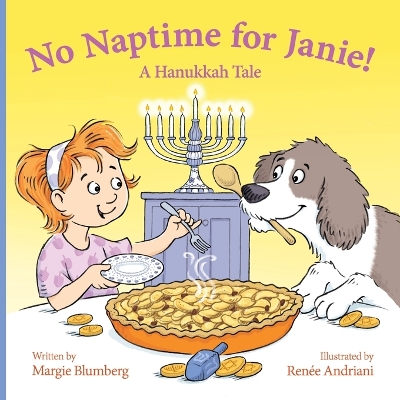 No Naptime for Janie!: A Hanukkah Tale