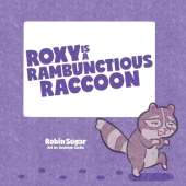 Roxy is a Rambunctious Raccoon