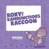 Roxy is a Rambunctious Raccoon
