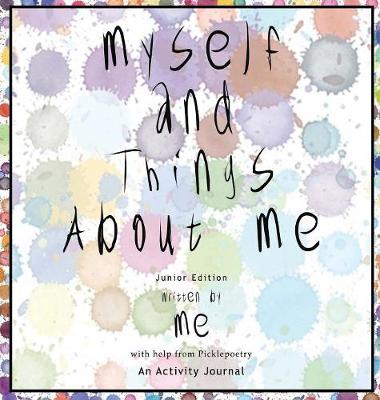 Myself and Things about Me (Hb): An Activity Journal