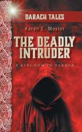 The Deadly Intruder: A Kingdom In Terror