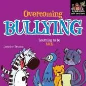 Overcoming bullying and Learning to be Nice