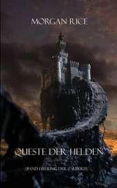 Queste Der Helden (Band 1 Im Ring Der Zauberei)