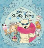 The Bear with Sticky Paws: The Bear With Sticky Paws