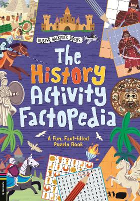 The History Activity Factopedia: A Fun, Fact-filled Puzzle Book