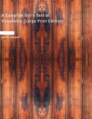 A Campfire Girl's Test of Friendship