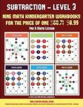 Pre K Math Lesson (Kindergarten Subtraction/Taking Away Level 3): 30 Full Color Preschool/Kindergarten Subtraction Worksheets (Includes 8 Printable Kindergarten PDF Books Worth $60.71)