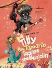 Tilly The Tamarin Tackles The Banjolin: A Roo-Verse Tale