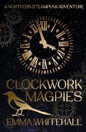 Clockwork Magpies