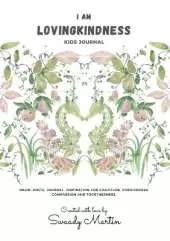 I am LovingKindness Journal: For Kids