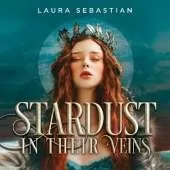 Stardust in their Veins: Following the dramatic and deadly events of Castles in Their Bones
