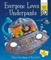 Everyone Loves Underpants: A World Book Day Book