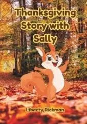 Thanksgiving Story with Sally: An Early Childhood Education Book on Thanksgiving