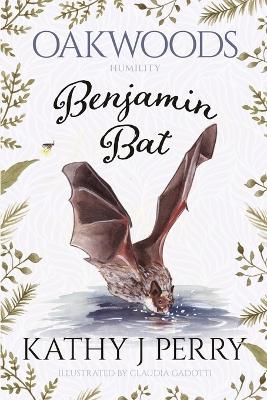 Benjamin Bat: Humility