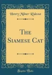 The Siamese Cat (Classic Reprint)