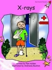 Red Rocket Readers: Pre-Reading Fiction Set A: X-Rays (Reading Level 1/F&P Level A)