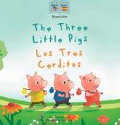 The Three Little Pigs Los Tres Cerditos: Bilingual Spanish & English book for children (Bilingual Spanish fairy tales)