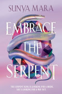 Embrace the Serpent: a sweeping romantic YA fantasy