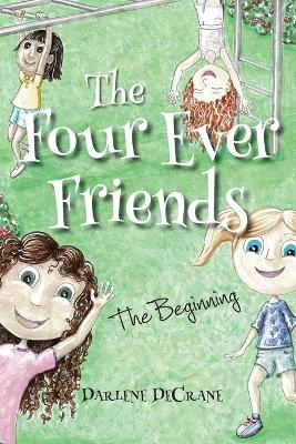 The Four Ever Friends: The Beginning
