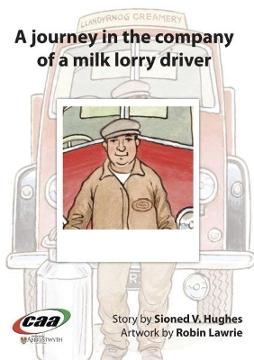 Journey in the Company Of..., A: A Journey in the Company of a Milk Lorry Driver