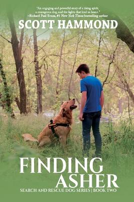 Finding Asher: Search and Rescue Dog Series