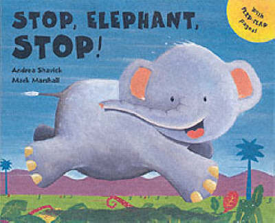 Stop, Elephant, Stop!
