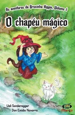 O Chapeu Magico: As Aventuras Da Bruxinha Hippie, Volume 1