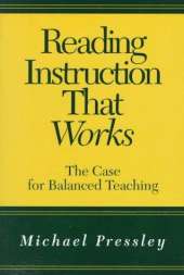 Reading Instruction That Works: The Case for Balanced Teaching