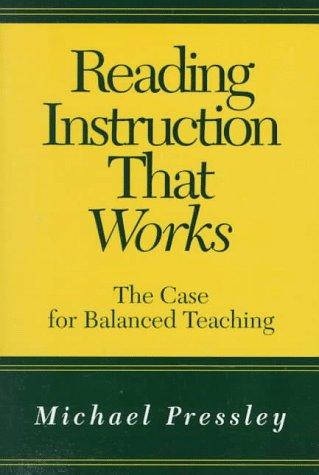 Reading Instruction That Works: The Case for Balanced Teaching