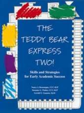 The Teddy Bear Express Two!: Skills and Strategies for Early Academic Success