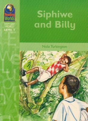 Reading Worlds 2E Siphiwe and Billy Reader