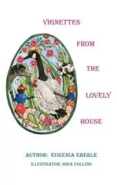 Vignettes From the Lovely House