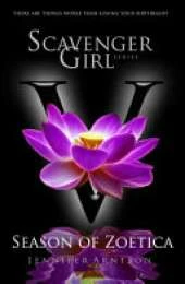 Scavenger Girl: Season of Zoetica