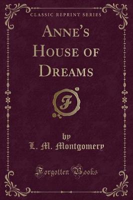 Anne's House of Dreams (Classic Reprint)