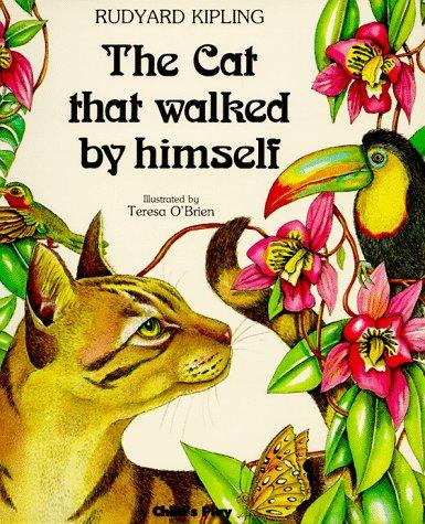 The Cat That Walked by Himself