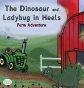 The Dinosaur and Ladybug in Heels Farm Adventure