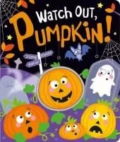 Watch Out, Pumpkin!