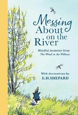 Messing About on the River: Mindful Moments from Wind in the Willows