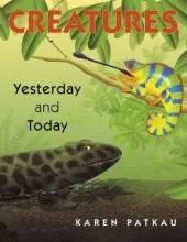 Creatures Yesterday And Today