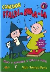 Caneuon Ffaldi-Rwla-La