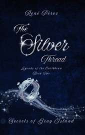 The Silver Thread: Secrets of the Gray Island